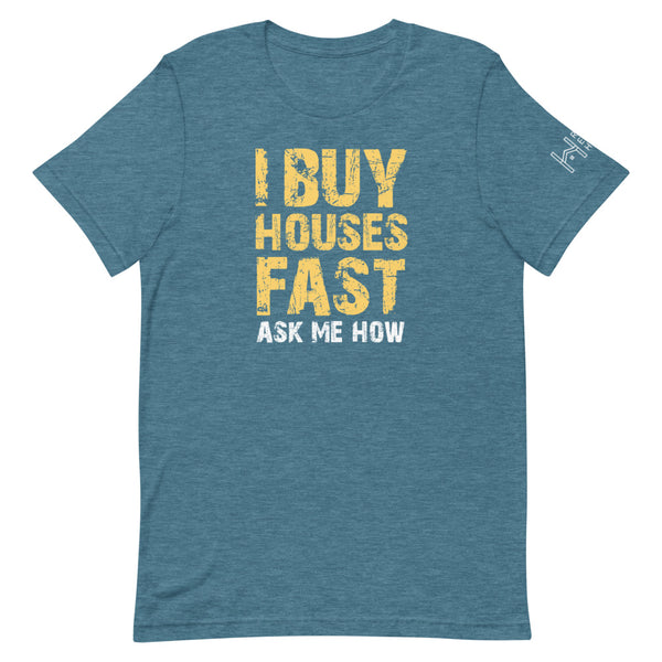 I Buy Houses Unisex Tee