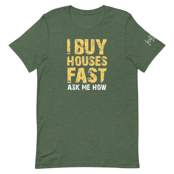 I Buy Houses Unisex Tee